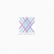 Xxxy, No Matter (12")