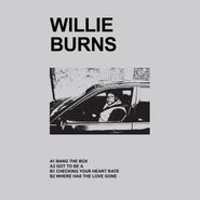 Willie Burns, Where Has The Love Gone (12")