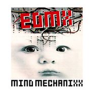 EDMX, Mind Mechanixx (12")