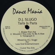 DJ Slugo, Wouldn't You Like To Be A Hoe (12")