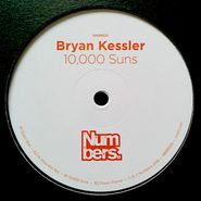 Bryan Kessler, 10,000 Suns (12")