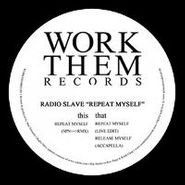 Radio Slave, Repeat Myself (Remixes) (12")