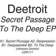 Deetroit, Secret Passage To The Deep (12")