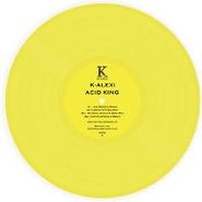 K-Alexi, Acid King (12")