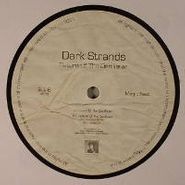 Dark Strands, Return Of The Oscillator (12")