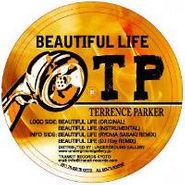 Terrence Parker, Beautiful Life (12")