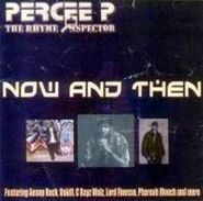 Percee P, Now & Then (CD)