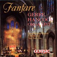 Gerre Hancock, Fanfare (CD)