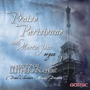 National Lutheran Choir, Praise Parisienne (CD)