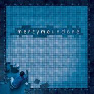 MercyMe, Undone (CD)
