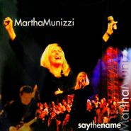 Martha Munizzi, Say The Name (CD)
