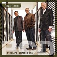 Phillips, Craig & Dean, Fearless (CD)