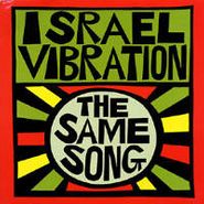 Israel Vibration, Same Song (7")
