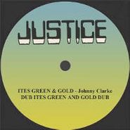 Johnny Clarke, Ites Gold & Green (7")