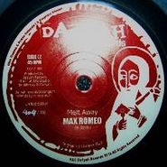 Max Romeo, Melt Away (7")