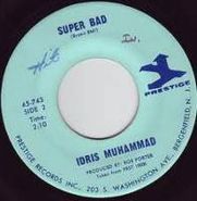 Idris Muhammad, Super Bad (7")