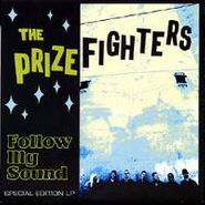 The Prizefighters, Follow My Sound (LP)