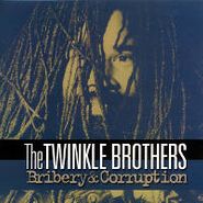 Twinkle Brothers, Bribery & Corruption (CD)
