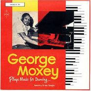 George Moxey, Plays Music For Dancing (LP)