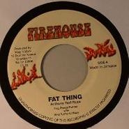 Anthony Red Rose, Fat Thing (7")