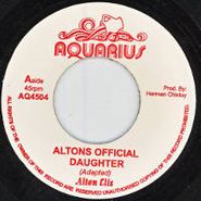 Alton Ellis, Altons Official Daughter (7")