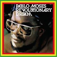 Pablo Moses, Revolutionary Dream (LP)