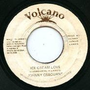 Johnny Osbourne, Ice Cream Love (7")