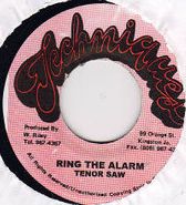 Tenor Saw, Ring The Alarm (7")