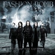 Fashion Bomb, Visions Of The Lifted Veil (CD)