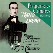 Francisco Canaro, 1924-40 (CD)