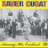 Xavier Cugat, Among His Earliest 1932-35 (CD)