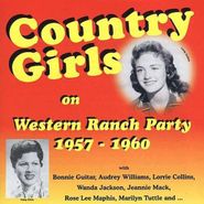Various Artists, Country Girls on Western Ranch Party: 1957-1960 (CD)