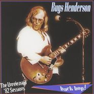 Bugs Henderson, Backbop-Unreleased '82 Session (CD)