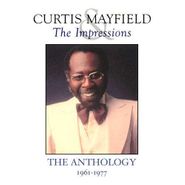 Curtis Mayfield, The Anthology: 1961-1977 (2CD)