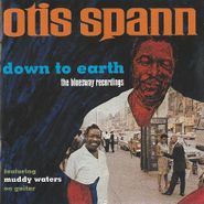 Otis Spann, Down To Earth-Bluesway Recordi (CD)