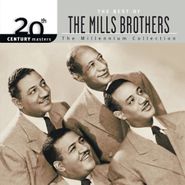 The Mills Brothers, 20th Century Masters: The Best of The Mills Brothers - The Millennium Collection (CD)
