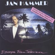 Jan Hammer, Escape From Television (CD)