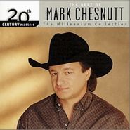 Mark Chesnutt, Millennium Collection-20th Cen (CD)