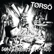 Tørsö, Sono Pronta A Morire (LP)