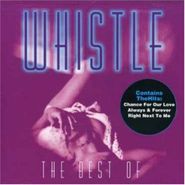 Whistle, Best Of Whistle (CD)