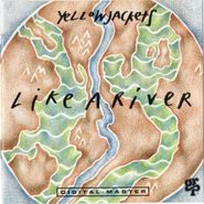 Yellowjackets, Like A River (CD)