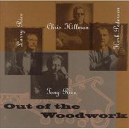 Chris Hillman, Out Of The Woodwork