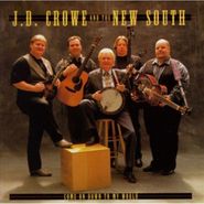 J.D. Crowe And The New South, Come On Down To My World