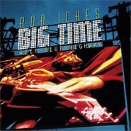 Rob Ickes, Big Time (CD)