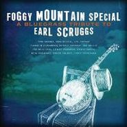 Various Artists, Foggy Mountain Special: A Bluegrass Tribute To Earl Scruggs
