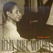Jelly Roll Morton, Anamule Dance