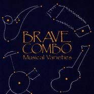Brave Combo, Musical Varieties (CD)