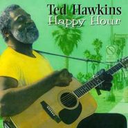 Ted Hawkins, Happy Hour (CD)