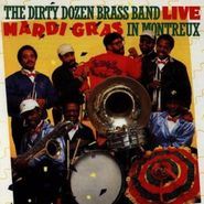 The Dirty Dozen Brass Band, Live: Mardi Gras In Montreux (CD)