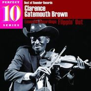 Clarence "Gatemouth" Brown, Flippin' Out